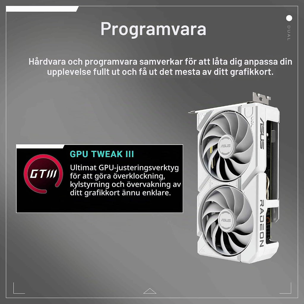 ASUS Dual Radeon RX9060XT 16G GDDR6 vitt spelgrafikkort (AMD Radeon RX9060XT, AMD RDNA 4 arkitektur, 2,5-slot design, DUAL BIOS, PCIe 5.0, 1x HMDI 2.1b, 2X DisplayPort 2.1a, vit)